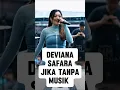 Lagu suara deviana safara jika dimatikan musiknya #musikviral #dangdut #musikdangduterbaru #dangdutkoplo