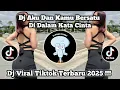 Download Lagu DJ AKU DAN KAMU SATU DALAM KATA CINTA | DJ DJ MANUSIA HARIMAU BY AGUS SOPAN | DJ VIRAL TIKTOK !!!