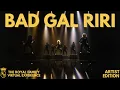 Download Lagu BAD GAL RIRI | ARTIST EDITION - The Royal Family Virtual Experience
