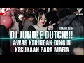 Download Lagu AWASSS KERINGAT DINGIN DENGERNYA || DJ JUNGLE DUTCH FULL BASS 2025 VIRAL