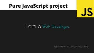 Typewriter effect using pure vanilla JavaScript no plugins explained Pure vanilla JavaScript