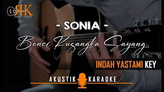 Download Benci Kusangka Sayang - Sonia | Akustik Karaoke (Female key/nada Wanita) MP3