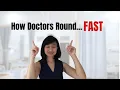 How Doctors Round Efficiently - Tips for Attendings Consultants