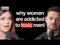 Download Lagu The Love Expert: Why Women Are Addicted To Toxic Men,\