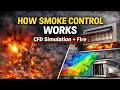 How Smoke Control Works - CFD Simulation