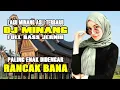 DJ Minang Full Bass Terbaru - Disco Minang Paling Enak Didengar - Remix Minang Terbaru