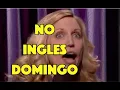 No Ingles Domingo