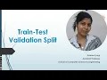 Train-Test Validation split in Machine Learning Data splitting in machine learning