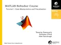 Matlab Refresher Course - Tutorial 1 Data Manipulation and Visualisation