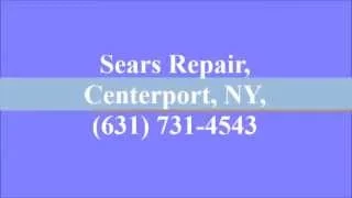 Sears Repair Centerport NY 631 731-4543