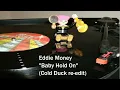 Eddie Money - Baby Hold On (Cold Duck re-edit)