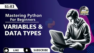 Variables Data Types Mastering Python for Beginners S1 E3