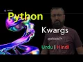 Kwargs in Python Tutorial 29 Python in Urdu Hindi Python Tutorial Ali Code
