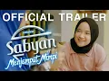 Download Lagu Wajib Nonton!!! Trailer SABYAN MENJEMPUT MIMPI | 27 Juni 2019 Di Bioskop MP3