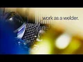 what is it like to work as a welder Randstad USA