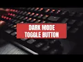 Tutorial for Dark Mode Toggle Button with HTML CSS and JS