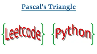 Leetcode Question 118 Pascal s Triangle in Python