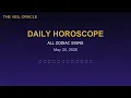 Daily Horoscope for All Zodiac Signs May 20 2026