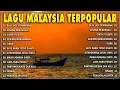 Tanpa Iklan Lagu Malaysia Lama Populer 2025 Lagu Malaysia 90an Full Album💌