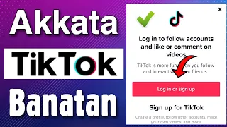 Akkata TikTok Itti Banatan How To Create TikTok Account  Akkata TikTok Itti Banatan How To Create TikTok Account