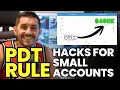 Pattern Day Trading Rule Explained And How to Get Around it PDT Rule Hacks for Small Accounts