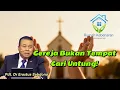 Lagu Gereja Bukan Tempat Cari Untung—Inilah Kebenaran Kekal Sejati! Pdt. Dr Erastus Sabdono