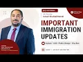 IMPORTANT IMMIGRATION UPDATES ASYLUM AOS PUBLIC CHARGE VISA BAN