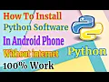 How To Install Python Software In Android Device Without Internet 100 working