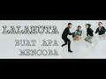 LALAHUTA - BUAT APA MENCOBA [lirik]