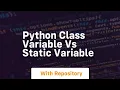 python class variable vs static variable