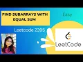 2395 Find Subarrays With Equal Sum In JAVA Leetcode Problem Easy