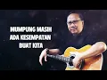 Ebit G Ade - Masih Ada Waktu (Lirik)