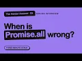 Senior JavaScript Interview Await in a Loop The Senior Answer Three Minute Stack