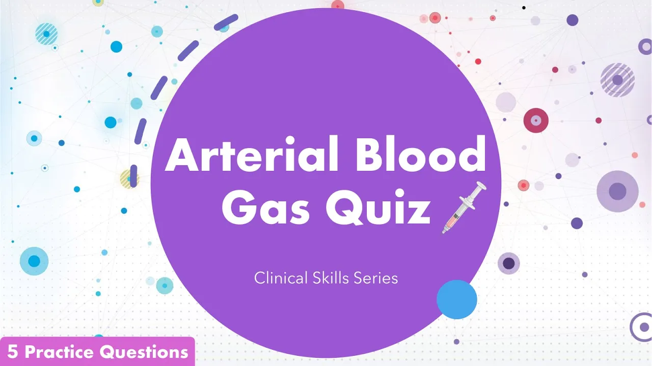 Arterial Blood Gas (ABG) Quiz | 5 Practice Questions