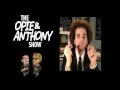 Opie and Anthony - Sam s Salary and DNA Test 2011