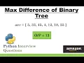 Maximum Difference of Binary Tree Structures Interview Questions