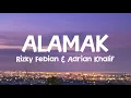 Download Lagu Rizky Febian \u0026 Adrian Khalif - Alamak (Lirik Lagu)| kalau ada sembilan nyawa