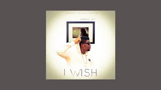 i wish hommie jay official audio 
