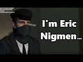 Historically Accurate German Gmod Moments: I'm Eric Nigmen