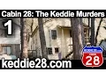 Keddie Murders Cabin 28 - The Keddie Murders Pt I 2005