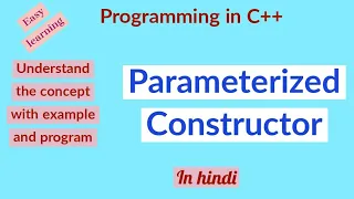 Parameterized Constructor Constructor Overloading