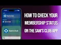 How To Check Your Membership Status On Sam s Club App Easy Guide