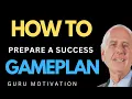 How to prepare a GamePlan Jim Rohn motivation