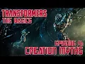 TRANSFORMERS THE BASICS ep 4 - Creation Myths