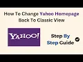 How To Change Yahoo Homepage Back To Classic View