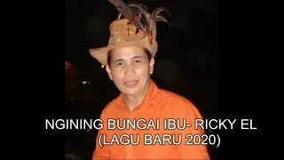 Download NGINING BUNGAI IBU-RICKY EL. MP3