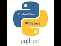 Python Beginners Control Flow While Loop 369 ProIT
