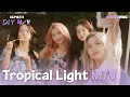Download Lagu Kep1erving 케플러빙 | Kep1er's DIY M/V (Tropical Light) #2