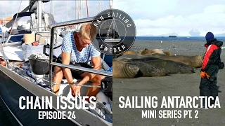 Chain Issues & Sailing Antarctica Mini Series Pt. 2 – Ep. 24 RAN Sailing