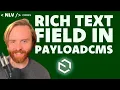 From Plain to Powerful Mastering Rich Text in PayloadCMS
